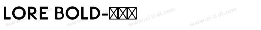 LORE Bold字体转换